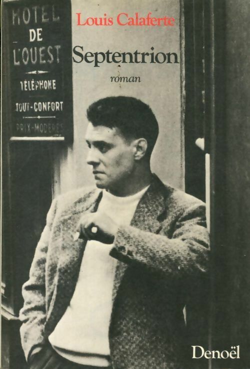 Septentrion - Louis Calaferte -  Denoel GF - Livre