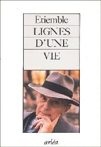 Lignes d'une vie - Etiemble -  Arléa GF - Livre