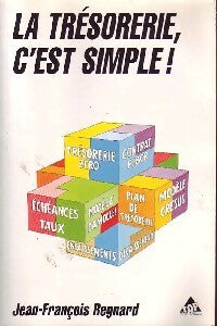 La trésorerie, c'est simple ! - Jean-François Regnard -  Top Editions - Livre