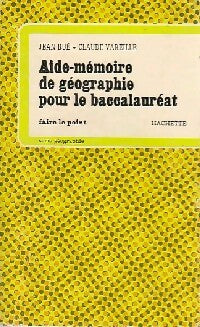 Aide -mémoire de géographie pour le baccalauréat - Jean Rué ; Claude Vareille -  Faire le Point - Livre