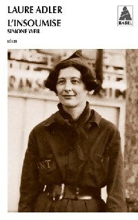 L'insoumise Simone Weil - Laure Adler -  Babel - Livre