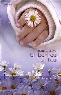 Un bonheur en fleur - Michelle Celmer -  Prélud' - Livre
