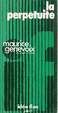 La perpétuité - Maurice Genevoix -  Idée Fixe - Livre