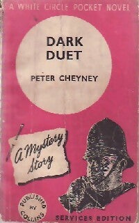 Dark duet - Peter Cheyney -  Collins White Circle - Livre
