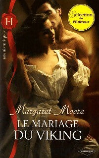 Le mariage du viking - Margaret Moore -  Les Historiques - Livre