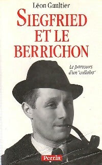 Siegfried et le Berrichon - Léon Gaultier -  Perrin GF - Livre