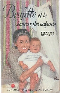 Brigitte et le sourire des enfants - Berthe Bernage -  Bibliothèque de ma Fille - Livre