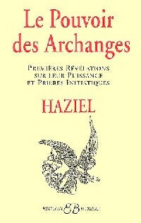 Le pouvoir des archanges - Haziel -  Bussière GF - Livre