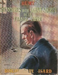 Mémoires d'un agent secret de la France libre Tome IV - Rémy -  Bibliothèque Isard - Livre