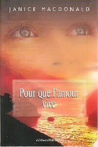 Pour que l'amour vive - Janice MacDonald -  Hors série - Livre