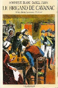 Le brigand de Cavanac - Daniel Fabre ; Dominique Blanc -  Verdier GF - Livre