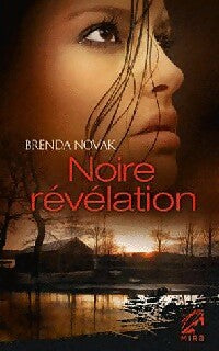 Noire révélation - Brenda Novak -  Mira - Livre