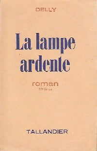 La lampe ardente - Delly -  Tallandier - Livre