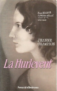 La Hurlevent - Jeanne Champion -  Presses de la Renaissance GF - Livre