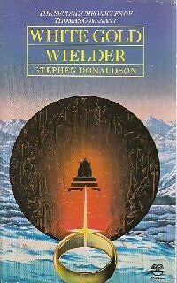 White gold wielder - Stephen R. Donaldson -  Fontana books - Livre