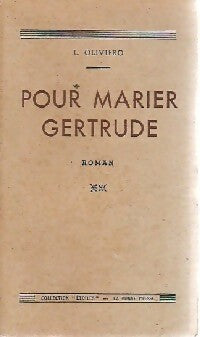 Pour marier Gertrude - Oliviero -  Etoiles - Livre
