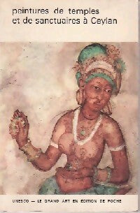  Peintures de temples et de sanctuaires à Ceylan - D.B Dhanapala -  Unesco - Le Grand Art en livres de poche - Livre