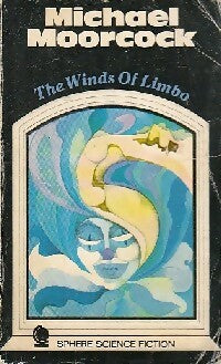 The winds of Limbo - Michael Moorcock -  Sphere Books - Livre