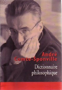 Dictionnaire philosophique - André Comte-Sponville -  Le Grand Livre du Mois GF - Livre