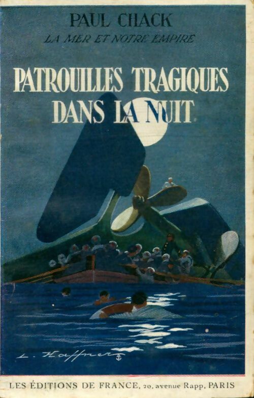 Patrouilles tragiques dans la nuit - Paul Chack -  Marins à la bataille - Livre