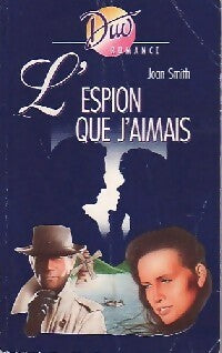 L'espion que j'aimais - Joan Smith -  Duo, Série Romance - Livre