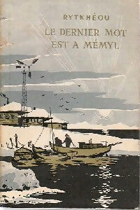Le dernier mot est à Mémyl - Youri Rytkhèou -  Nouvelles soviétiques - Livre