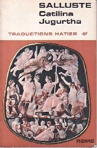 Catilina et Jugurtha - Salluste -  Traductions Hatier - Livre