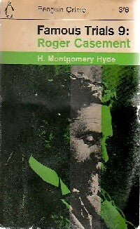 Famous trials 9 : Roger Casement - H. Montgomery Hyde -  Penguin classic crime - Livre