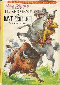 Le serment de Davy Crockett - Jean Muray -  Idéal-Bibliothèque - Livre