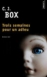 Trois semaines pour un adieu - C.J. Box -  Points - Livre