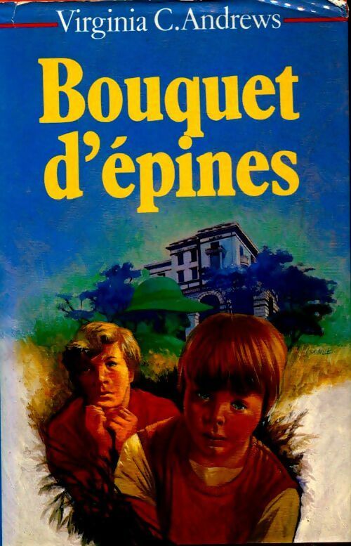 Fleurs captives Tome III : Bouquet d'épines - Virginia Cleo Andrews -  France Loisirs GF - Livre