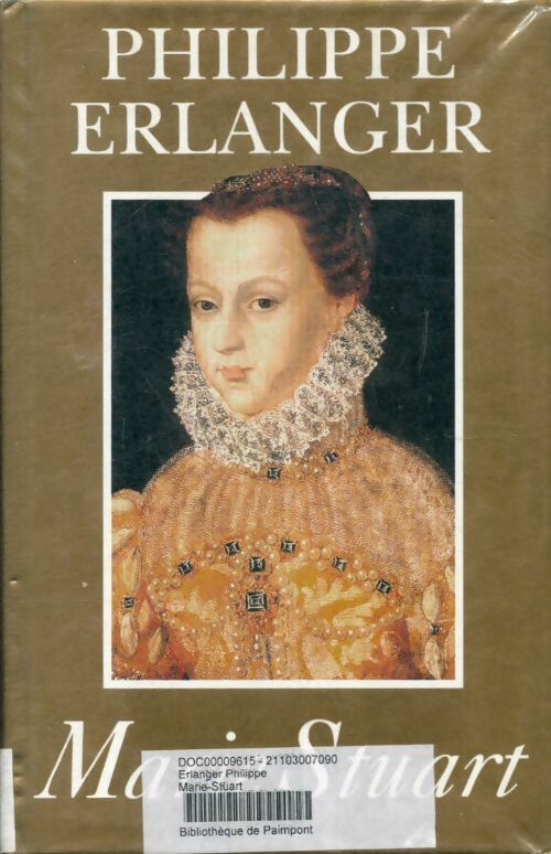 Marie Stuart - Philippe Erlanger -  France Loisirs GF - Livre