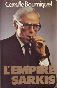 L'empire Sarkis - Bourniquel Camille -  France Loisirs GF - Livre
