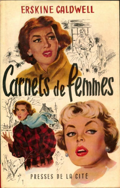Carnets de femmes - Erskine Caldwell -  Presses de la Cité GF - Livre