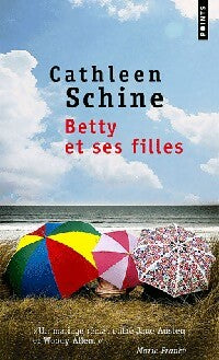 Betty et ses filles - Cathleen Schine -  Points - Livre