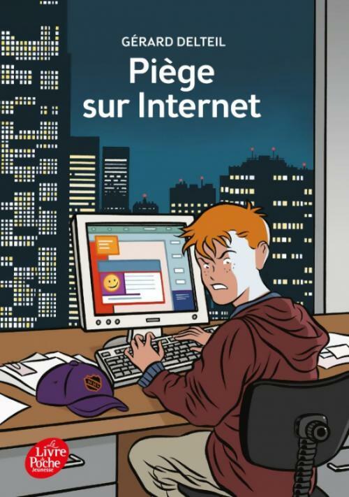 Piège sur Internet - Gérard Delteil -  Le Livre de Poche jeunesse - Livre