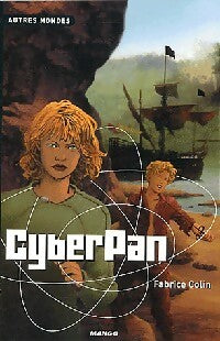 Cyberpan - Fabrice Colin -  Autres mondes - Livre