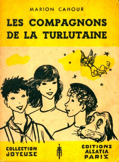 Les compagnons de la Turlutaine - Marion Cahour -  Joyeuse - Livre