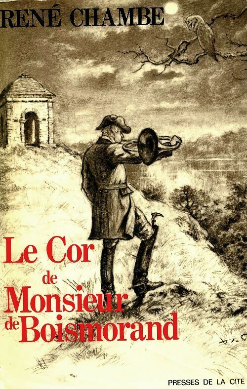 Le cor de M. De Boismorand - René Chambe -  Presses de la Cité GF - Livre