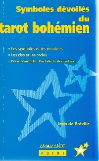 Symboles dévoilés du tarot bohémien - Jean De Bréville -  Amarande poche - Livre