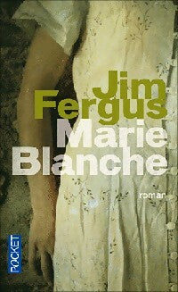 Marie Blanche - Jim Fergus -  Pocket - Livre