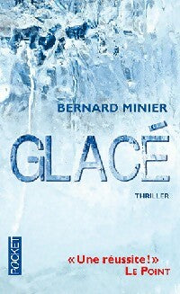 Glacé - Bernard Minier -  Pocket - Livre