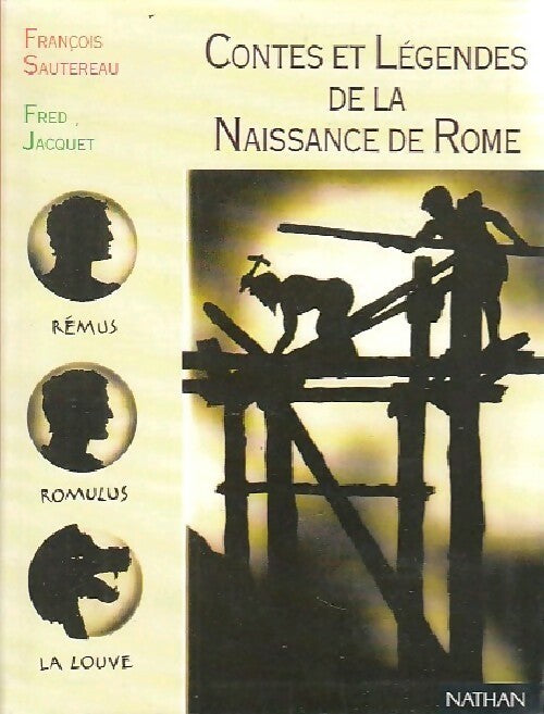 Contes et légendes de la naissance de Rome - François Sautereau -  Pleine lune - Livre