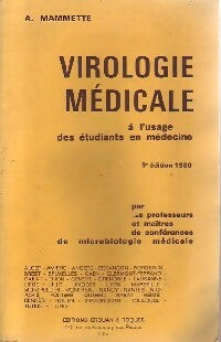 Virologie médicale - A. Mammette -  C. et R. GF - Livre