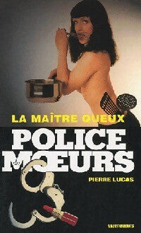 La maître queux - Pierre Lucas -  Police des Moeurs - Livre
