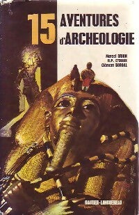 15 Aventures d'archéologie - Collectif -  Série 15 - Livre