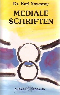 Mediale schriften 4 - Karl Dr Nowotny -  Laredo Verlag - Livre