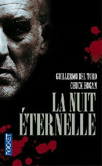 La nuit éternelle - Chuck Hogan ; Guillermo Del Toro -  Pocket - Livre