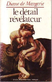 Le détail révélateur - Diane De Margerie -  Textes - Livre