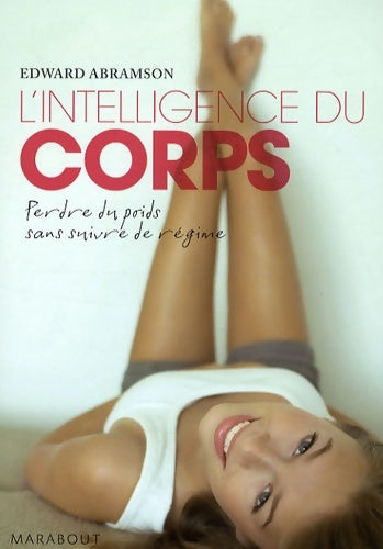 L'intelligence du corps - Edward Abramson -  Bibliothèque Marabout - Livre